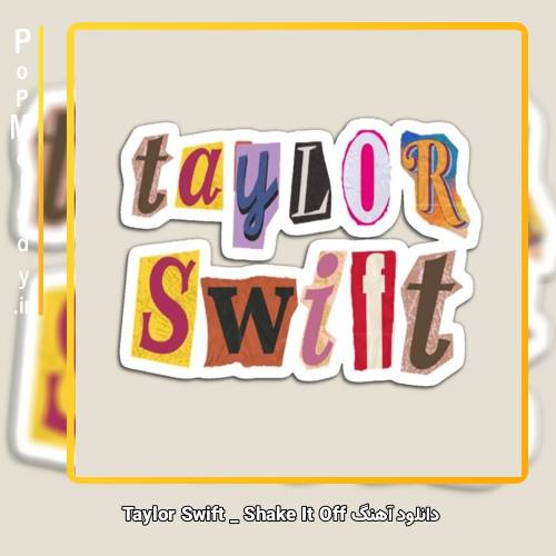 دانلود آهنگ Taylor Swift Shake It Off